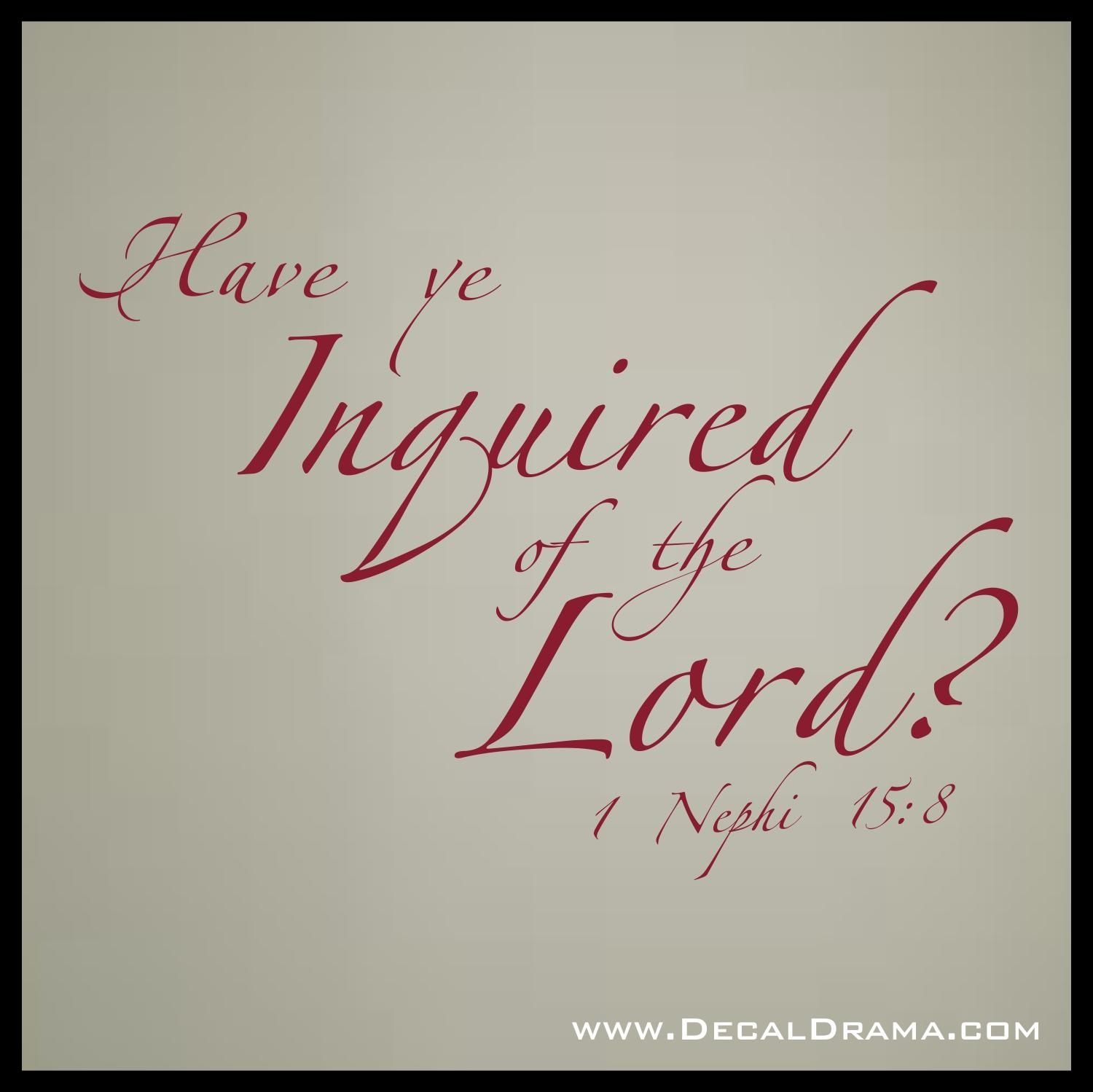 Decal Drama · Have Ye Inquired Of The Lord? 1 Nephi 15:8 Throughout Scripture Vinyl Wall Art (View 17 of 20)