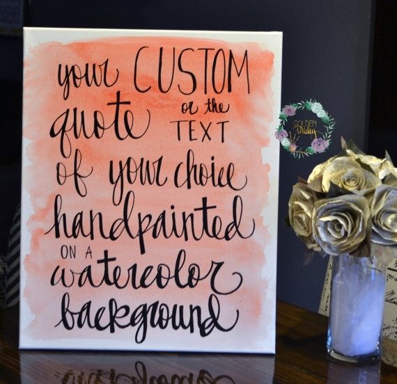 Custom Watercolor Quote Canvas Painting Wall Art Wall Hanging With Regard To Custom Quote Canvas Wall Art (Photo 8 of 15)