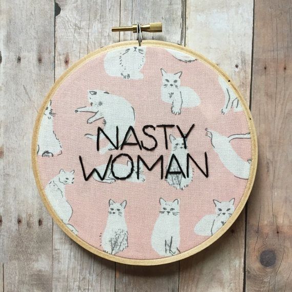 Nasty Woman Quote Hand Embroidery Wall Art. Pink Cat Print Fabric With Regard To Fabric Hoop Wall Art (Photo 13 of 15)