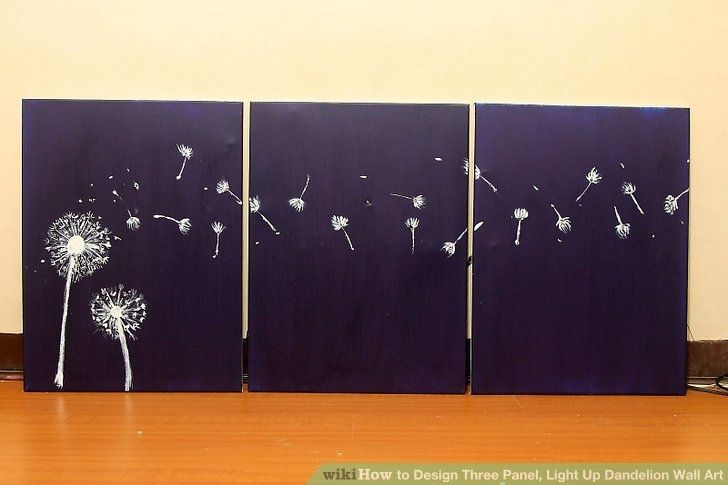 3 Ways To Design Three Panel, Light Up Dandelion Wall Art Within Light Up Wall Art (View 22 of 25)