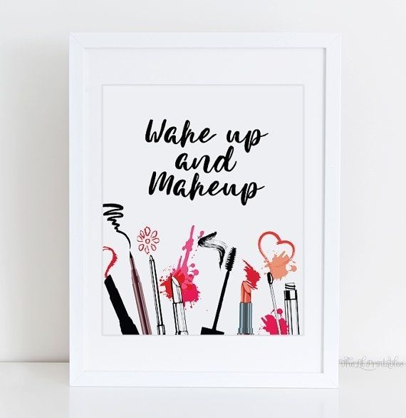 Wake Up And Makeup Printable, Cosmetic Wall Art, Beauty Room Wall In Teen Wall Art (View 2 of 25)