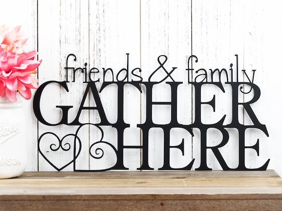 Friends And Family Gather Here Metal Sign Metal Wall Art – Etsy Italia With Regard To Family Wall Sign Metal (View 6 of 15)