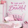 Be Your Own Kind of Beautiful Wall Art (Photo 9 of 10)