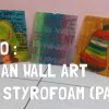 Styrofoam Wall Art (Photo 5 of 20)