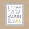 I Love You to the Moon and Back Wall Art (Photo 9 of 20)