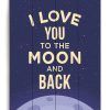 Love You to the Moon and Back Wall Art (Photo 13 of 20)