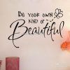 Be Your Own Kind of Beautiful Wall Art (Photo 4 of 10)