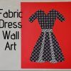Fabric Dress Wall Art (Photo 1 of 15)