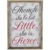 Though She Be but Little She Is Fierce Wall Art (Photo 14 of 25)